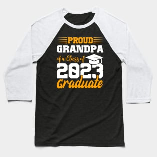 Proud Grandpa Of Class 2023 Graduate Funny Graduation Baseball T-Shirt